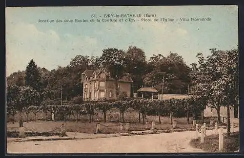 AK Ivry-la-Bataille, Jonction des Routes de la Couture et d`Ezy, Place de l`Église, Villa Normande