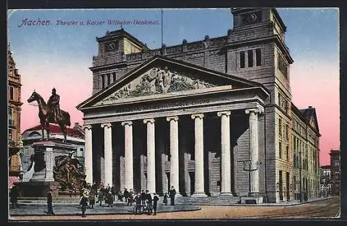 AK Aachen, Theater u. Kaiser Wilhelm-Denkmal