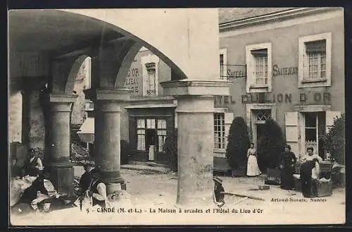 AK Candé, La Maison à arcades et l`Hôtel du Lion d`Or