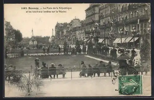 AK Rennes, La Place de la République et les nouveaux Jardins sur la Vilaine