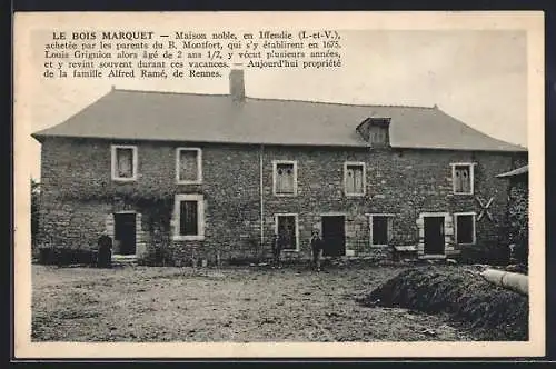 AK Iffendic, Maison noble Le Bois Marquet, demeure historique de Louis Grignion et famille Alfred Ramé