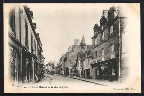 AK Dol, Anciennes Maisons de la Rue Wagram