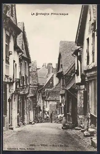 AK Vitré, Rue d’En-Bas dans La Bretagne Pittoresque