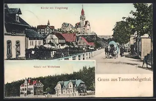 AK Tannenbergsthal, Kiche und Schule mit Wohnhaus