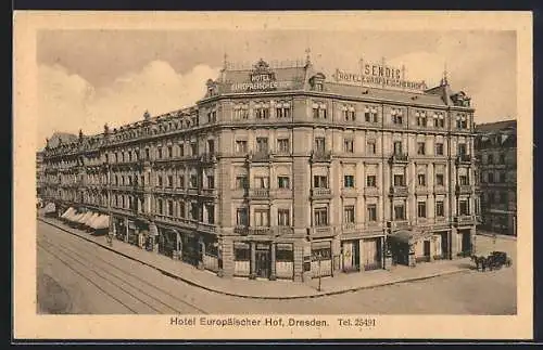 AK Dresden, Hotel Europäischer Hof von der Strasse aus