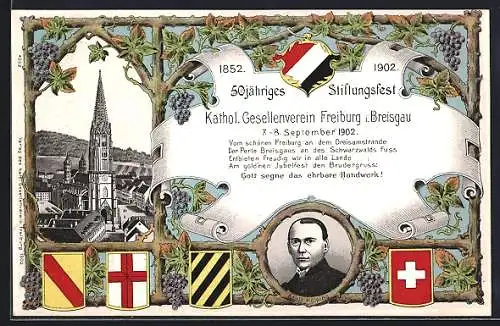 Lithographie Freiburg i. Breisgau, 50jähriges Stiftungsfest 1902, Kirche und Portrait Adolf Kolping mit Wappen