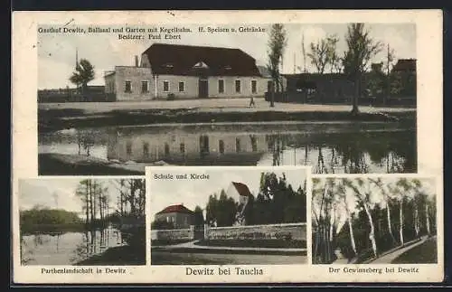 AK Dewitz bei Taucha, Gasthof v. Paul Ebert, Schule und Kirche, Parthenlandschaft, Gewinneberg