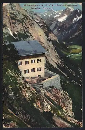 AK Karwendelhaus, Berghütte d. A. V. S. Männer-Turnverein München