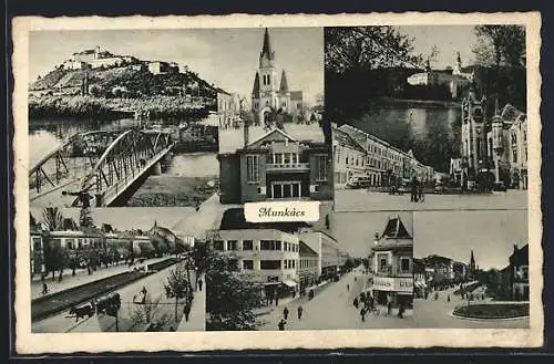 AK Munkáxs, Kirche, Flussbrücke mit Blick zur Burg, Stadtplatz, Ortspartien