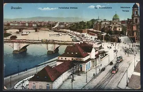 AK Dresden, Teilansicht mit Strassenbahn, Blick auf das Ital. Dörfchen, Kgl. Kunstakademie und Ständehaus