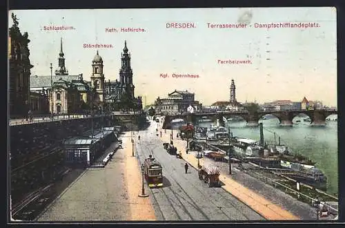 AK Dresden, Terrassenufer und Dampfschifflandeplatz mit Fernheizwerk, Königlichem Opernhaus und Ständehaus, Strassenbahn