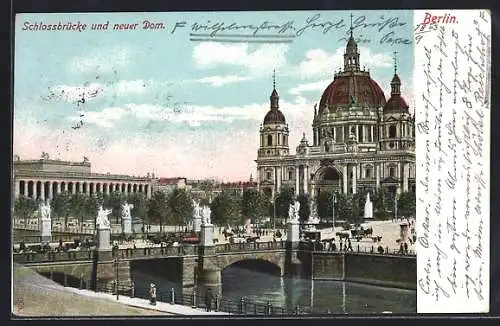 AK Berlin, Schlossbrücke und neuer Dom