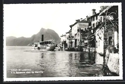 AK Gandria /Lago di Lugano, Monte S. Salvatore und Raddampfer Italia