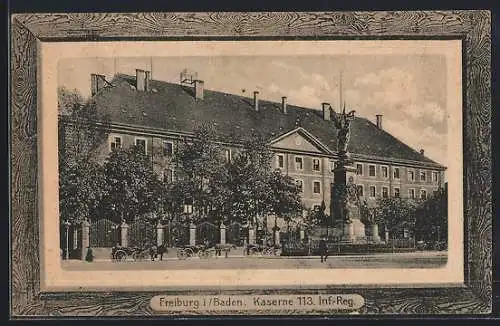 AK Freiburg / Breisgau, Blick auf die Kaserne 113. Inf-Reg.