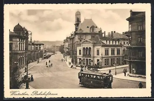 AK Winterthur, Strassenbahn und Restaurant Actienbrauerei Zürich in der Bahnhofstrasse