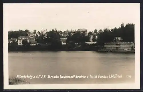 AK Allentsteig a. d. F. J. B., Strand und Wochenendhäuschen zum Hotel-Pension Waldfried