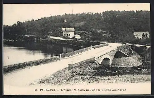 AK Ploërmel, L`Étang, le Nouveau Pont et l`Usine Électrique