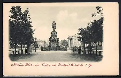 AK Berlin, Unter den Linden mit Denkmal Friedrichs d. Gr.