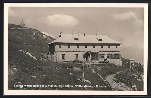 AK Ludwig Walter-Haus, Berghütte auf d. Villacheralpe, Wetterstation I. Ordnung