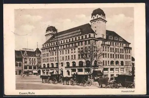 AK Essen /Ruhr, Handelshof, Strassenansicht mit Kutschen