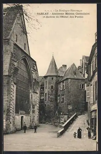 AK Sarlat, Ancienne Maison Consulaire et Entrée de l`Hôtel des Postes