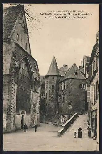 AK Sarlat, Ancienne Maison Consulaire et Entrée de l`Hôtel des Postes