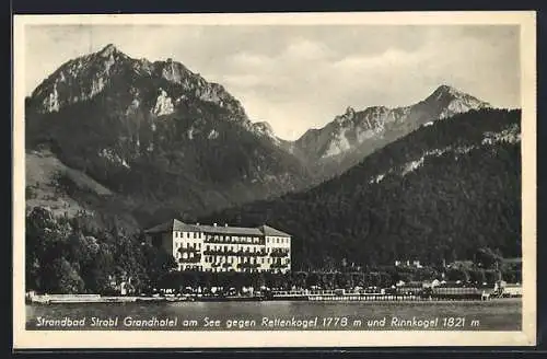 AK Strobl, Grandhotel am See gegen Rettenkogel und Rinnkogel