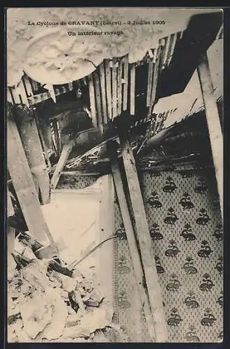 AK Cravant, Le Cyclone, 3 Juillet 1905, Un intérieur ravagé, Unwetter