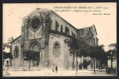 AK St-Cannat, l`église en partie détruite, Tremblement de terre du 11 Juin 1909