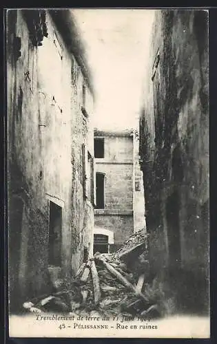 AK Tremblement de terre du 11 Juin 1909 - Pèlissanne - Rue en ruinesion, Erdbeben