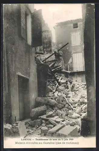 AK Lambesc, Maison écroulée au Castelas, Tremblement de terre 1909, Erdbeben