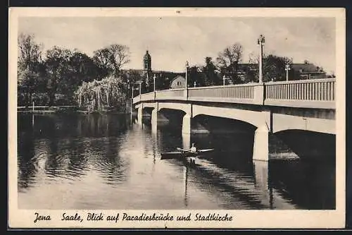 AK Jena /Saale, Blick auf Paradiesbrücke und Stadtkirche