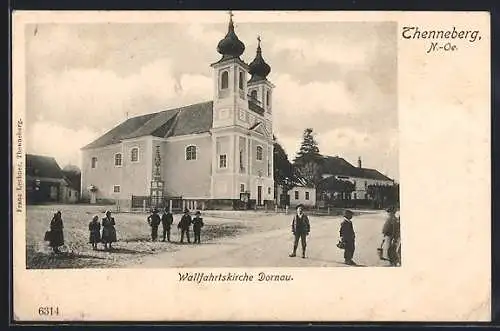 AK Thenneberg /N.-Oe., Blick auf die Wallfahrtskirche Dornau