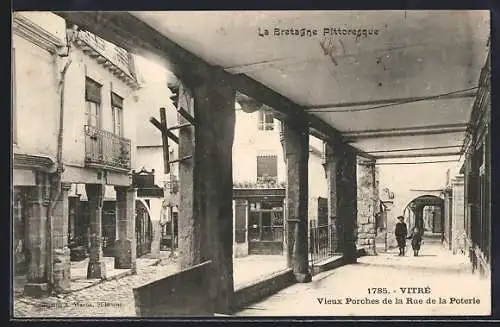 AK Vitré, Vieux Porches de la Rue de la Poterie