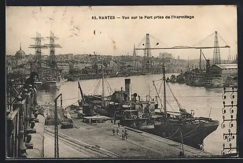 AK Nantes, Vue sur le port, prise de l`hermitage, Dampfer u. Segelschiffe liegen im Hafen