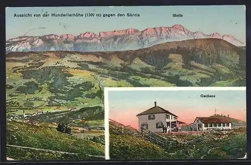 AK Hundwil, Hundwilerhöhe, Gasthaus Aussicht gegen den Säntis