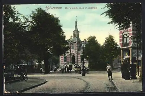 AK Hilversum, Kerkbrink met Raadhuis