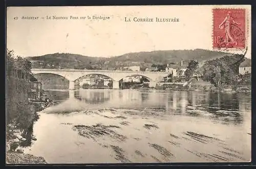 AK Argentat, Le Nouveau Pont sur la Dordogne