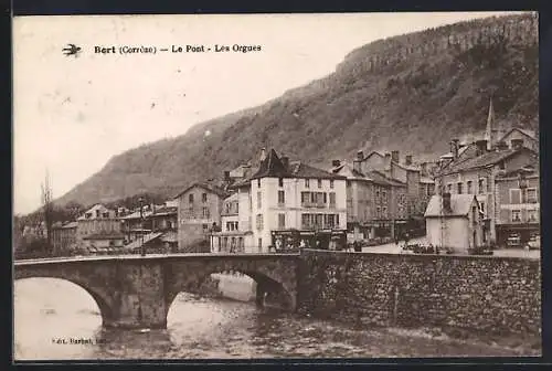 AK Bort, Le Pont et Les Orgues avec vue sur la ville et les montagnes