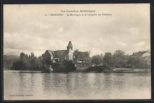 AK Beaulieu, La Dordogne et la Chapelle des Pénitents