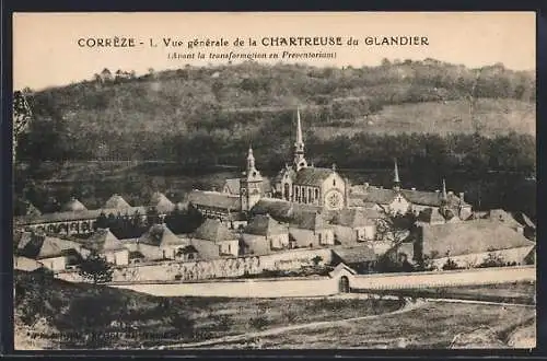 AK Chartreuse du Glandier, Vue générale de la Chartreuse du Glandier avant transformation en préventorium