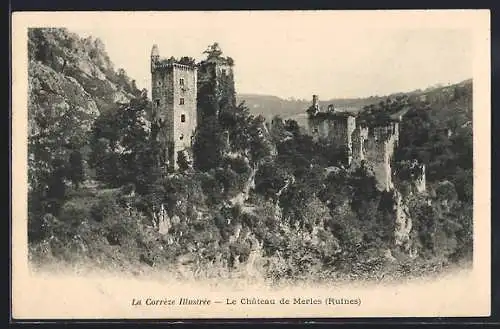 AK Saint-Geniez-ô-Merle, Le Château de Merles (Ruines)