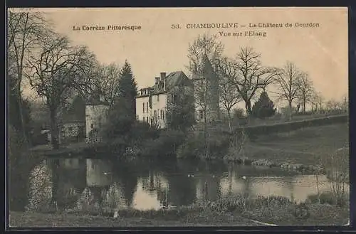 AK Chamboulive, Le Château de Gourdon et vue sur l`étang