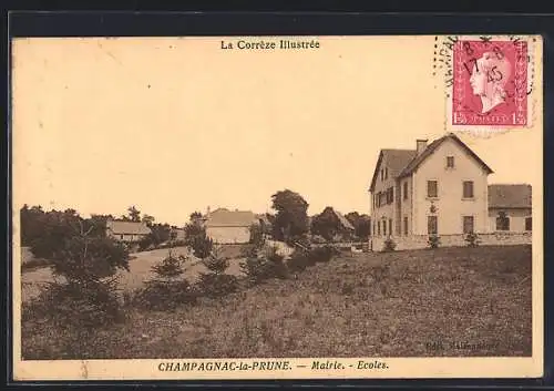 AK Champagnac-la-Prune, Mairie et Écoles