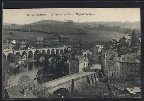 AK Uzerche, Le Viaduc, les Ponts, l`Hôpital, les Bains