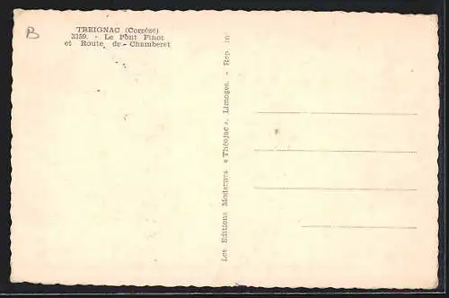 AK Treignac, Le Pont Finot et Route de Chamberet