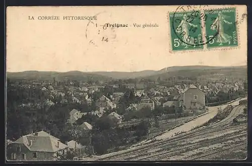 AK Treignac, Vue générale de la ville dans la Corrèze pittoresque