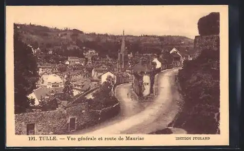 AK Tulle, Vue générale et route de Mauriac