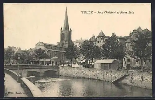 AK Tulle, Pont Choisinet et Place Zola