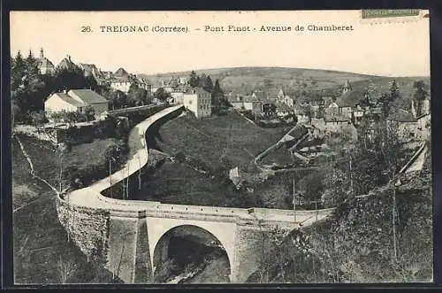 AK Treignac, Pont Finot et Avenue de Chamberet